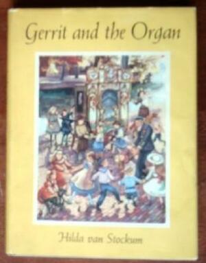 Gerrit and the Organ by Hilda van Stockum