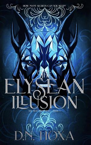 The Elysean Illusion by D.N. Hoxa