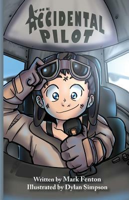 The Accidental Pilot by Mark Fenton