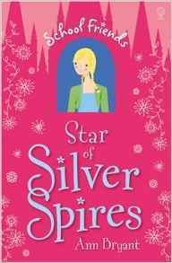 Star of Silver Spires by Ann Bryant