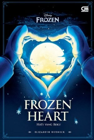 A Frozen Heart - Hati yang Beku by Elizabeth Rudnick