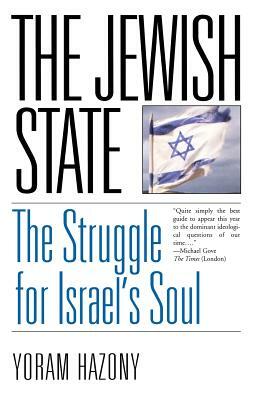 The Jewish State: The Struggle for Israel's Soul by Yoram Hazony