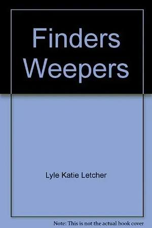 Finders Weepers by Katie Letcher Lyle
