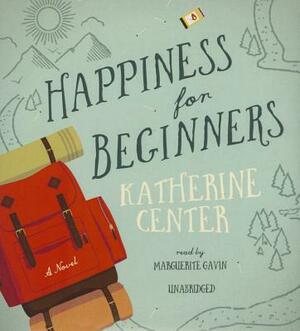 Happiness for Beginners by Katherine Center