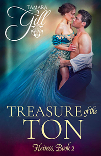 Treasure of the Ton by Tamara Gill