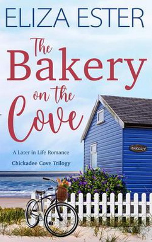 The Bakery on the Cove by Eliza Ester