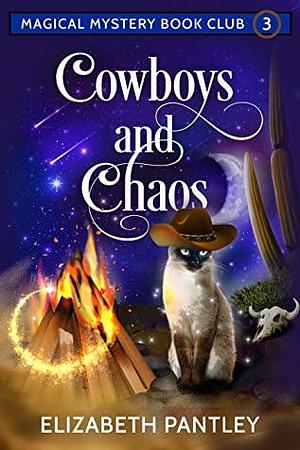 Cowboys and Chaos by Elizabeth Pantley