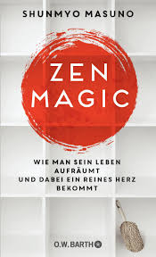 Zen Magic by Shunmyō Masuno, Nora Bierich