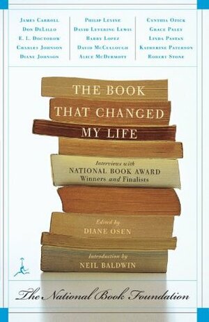 The Book That Changed My Life: Interviews with National Book Award Winners and Finalists by Neil Baldwin, Diane Osen