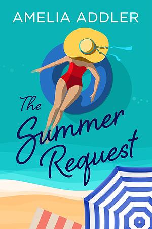 The Summer Request by Amelia Addler