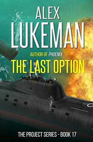 The Last Option by Alex Lukeman