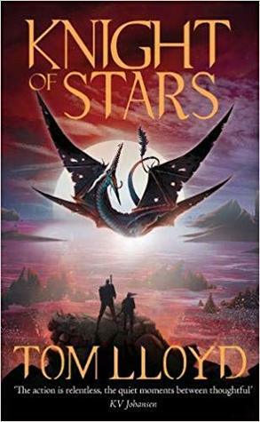 Knight of Stars by Tom Lloyd