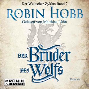 Der Bruder des Wolfs by Robin Hobb
