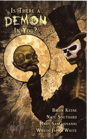 Is There A Demon In You? by Wrath James White, Nate Southard, Brian Keene, Mary SanGiovanni