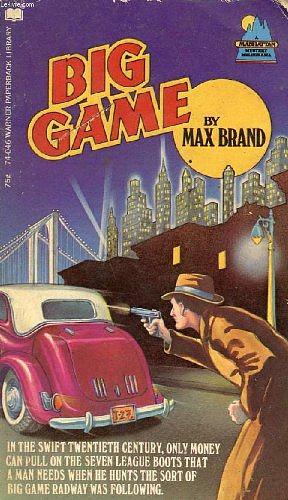 Big Game by Max Brand