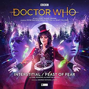 Doctor Who: Interstitial / Feast of Fear by Carl Rowens, Martyn Waites