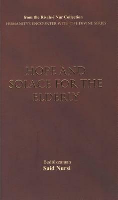 Hope and Solace for the Elderly by Said Nursi