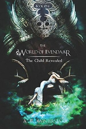 The Child Revealed by A.R. Winterstaar