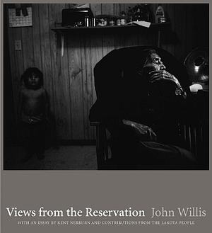 Views from the Reservation by John Willis