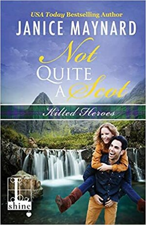 Not Quite a Scot by Janice Maynard