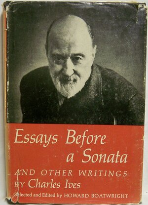 Essays before a sonata and other writings by Charles Ives