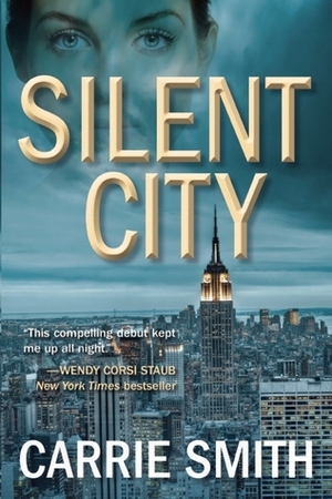Silent City by Carrie Smith
