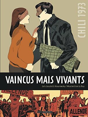Vaincus mais vivants by Maximilien Le Roy