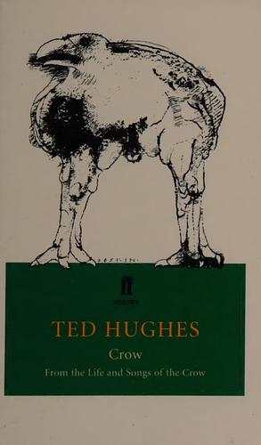 Crow: From the Life and Songs of the Crow by Ted Hughes