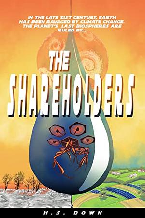 The Shareholders by H.S. Down