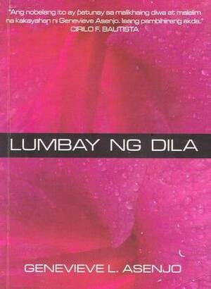 Lumbay ng Dila by Genevieve L. Asenjo