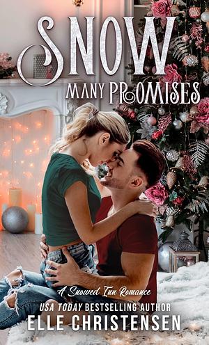 Snow Many Promises by Elle Christensen, Elle Christensen