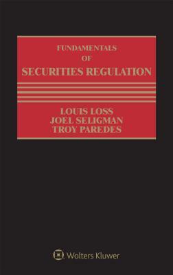 Fundamentals of Securities Regulation: 2008 Supplement by Joel Seligman, Louis Loss, Troy Paredes