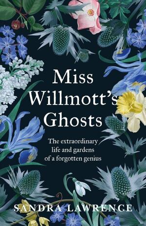 Miss Willmott's Ghosts by Sandra Lawrence