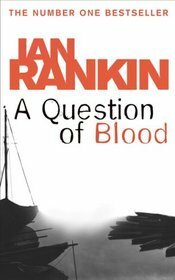 Die Kinder des Todes/ A Question of Blood by Claus Varrelmann, Ian Rankin
