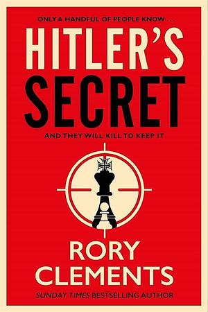 Hitlers Secret by Rory Clements, Rory Clements