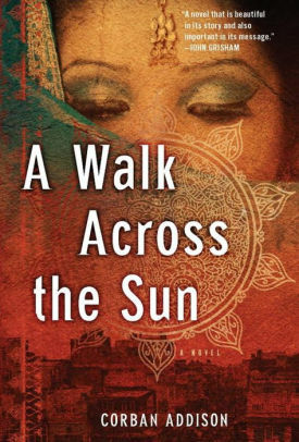 A Walk Across the Sun by Corban Addison