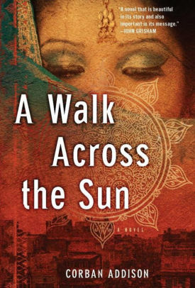 A Walk Across the Sun by Corban Addison