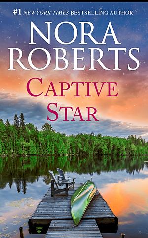 Captive Star by Nora Roberts