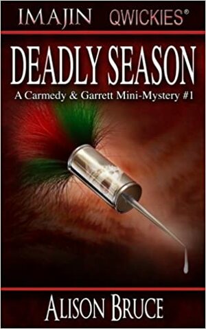 Deadly Season by Alison Bruce