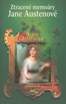 Ztracené memoáry Jane Austenové by Syrie James