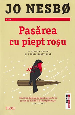 Pasărea cu piept roșu by Jo Nesbø