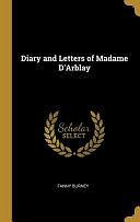 Diary and Letters of Madame D'Arblay by Fanny Burney