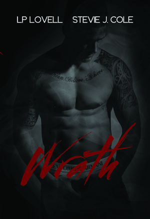 Wrath by Stevie J. Cole, L.P. Lovell