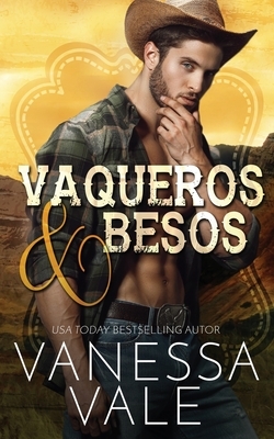 Vaqueros & Besos by Vanessa Vale