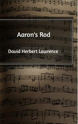 Aaron's Rod by D.H. Lawrence