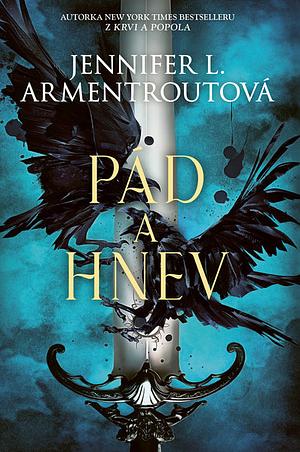 Pád a hnev by Jennifer L. Armentrout