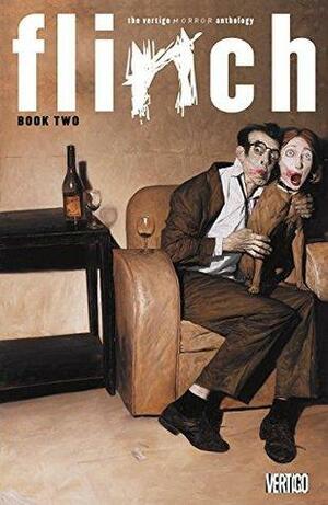 Flinch: Book Two by Scott Cunningham, Will Pfeifer, Mike Carey, Brian Azzarello