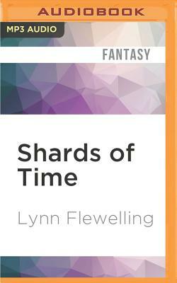 Shards of Time by Lynn Flewelling