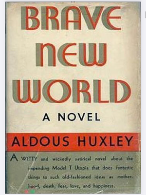 Brave New World by Aldous Huxley