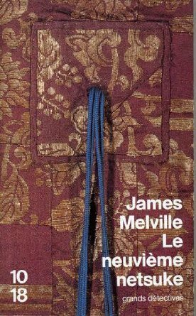 Le Neuvième Netsuke by James Melville